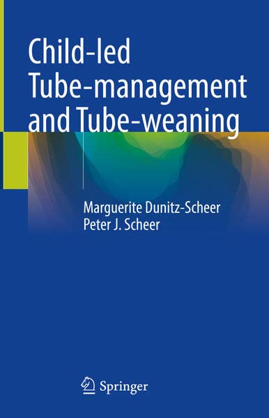 Child-led Tube-management and Tube-weaning