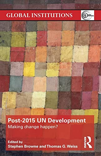 Post-2015 UN Development: Making Change Happen