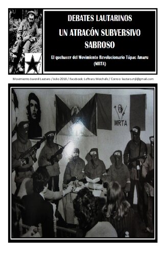 Un atracón subversivo sabroso. El quehacer del Movimiento Revolucionario Túpac Amaru (MRTA). Debates Lautarinos