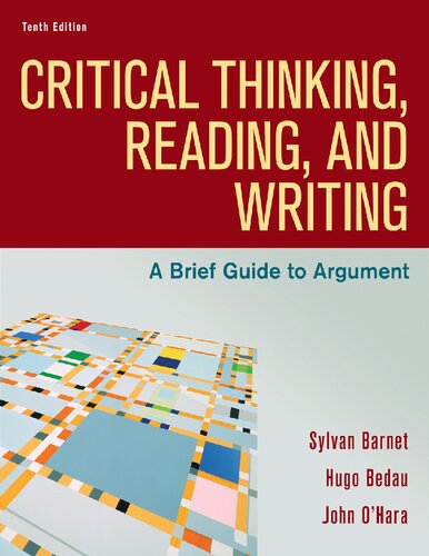 Critical Thinking, Reading, and Writing: A Brief Guide to Argument