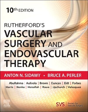 Rutherford's Vascular Surgery and Endovascular Therapy, 10th Edition