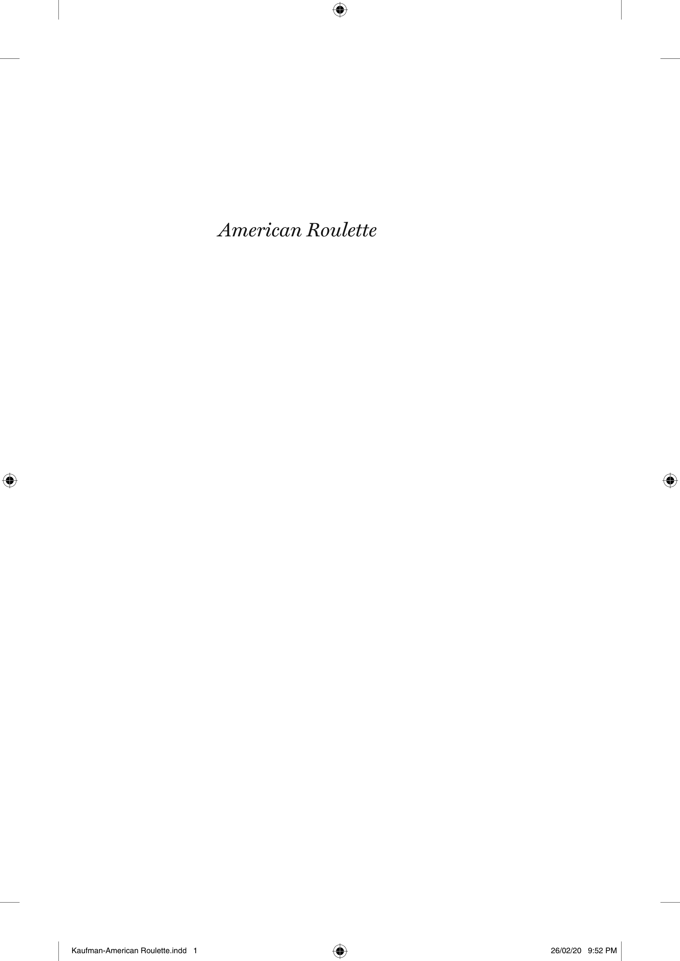 American Roulette: The Social Logic of Death Penalty Sentencing Trials