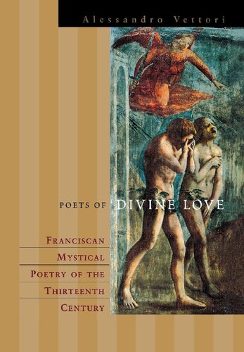 Poets of Divine Love: Franciscan Mystical Poetry of the Thirteenth Century