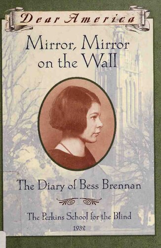 Mirror, Mirror on the Wall: The Diary of Bess Brennan