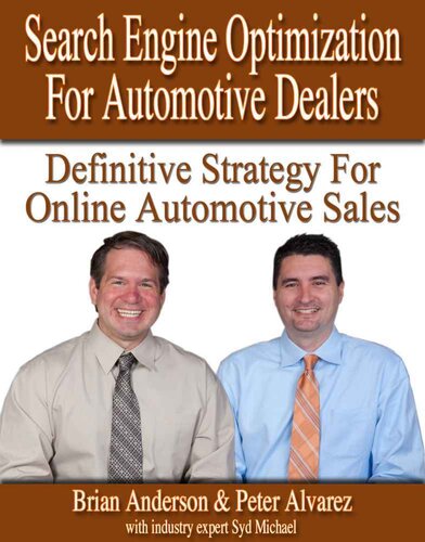 Search Engine Optimization for Automotive Dealers - The Definitive Strategy for Online Automotive Sales