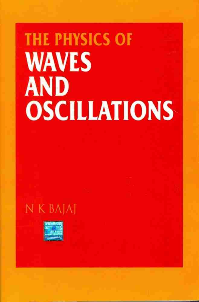 The Physics of Oscillations and Waves