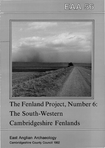 The Fenland Project, Number 6: The South-Western Cambridgeshire Fenlands