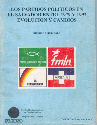 Los partidos políticos en El Salvador entre 1979 y 1992 : evolución y cambios