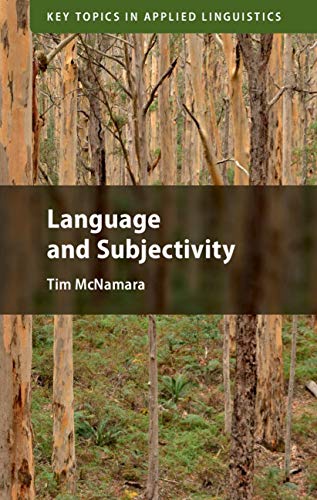 Language and Subjectivity (Key Topics in Applied Linguistics)