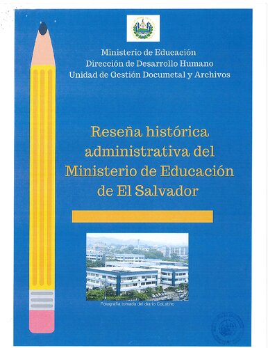 Reseña Histórica Administrativa del Ministerio de Educación de El Salvador
