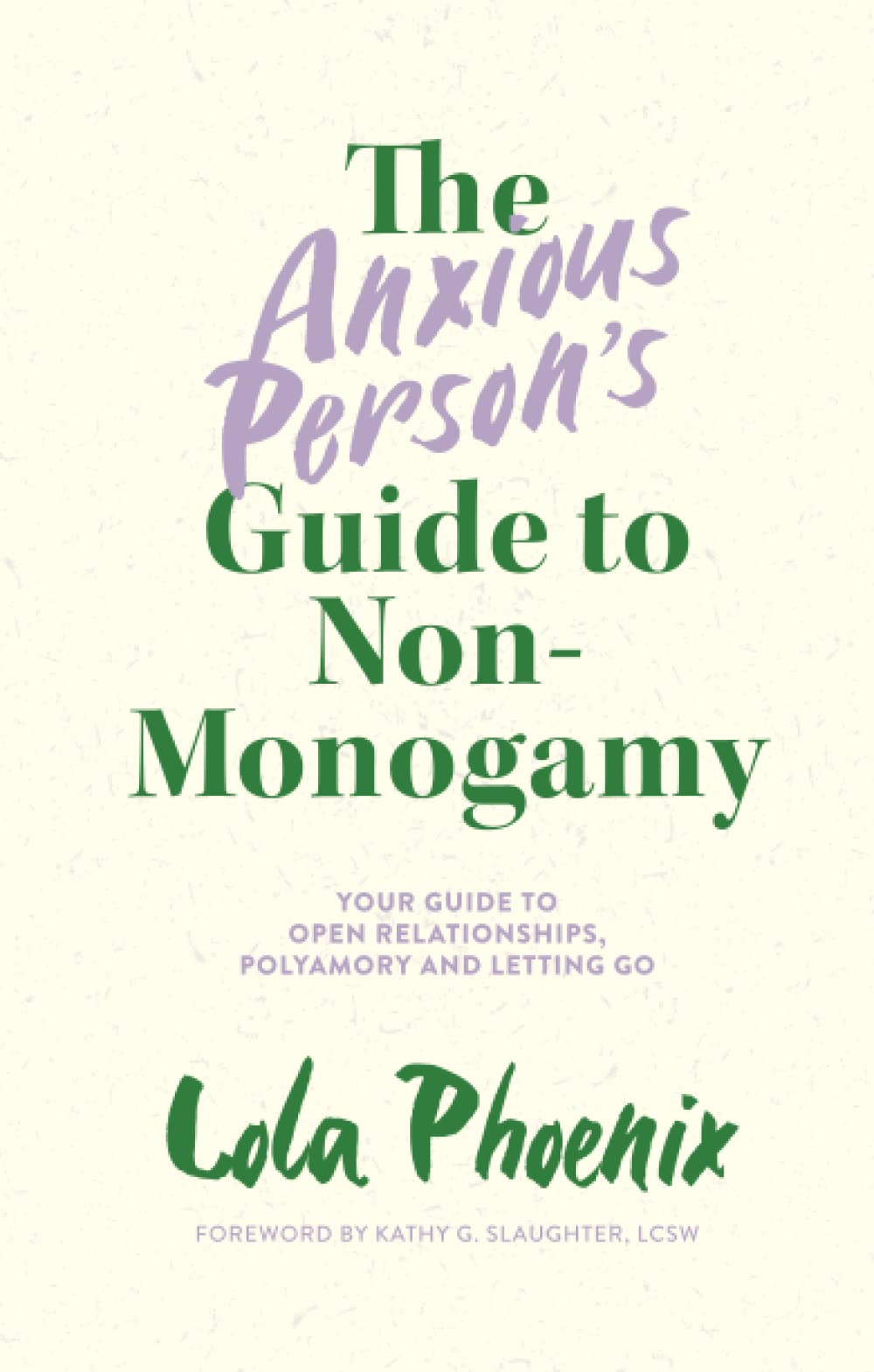 The Anxious Person’s Guide to Non-Monogamy