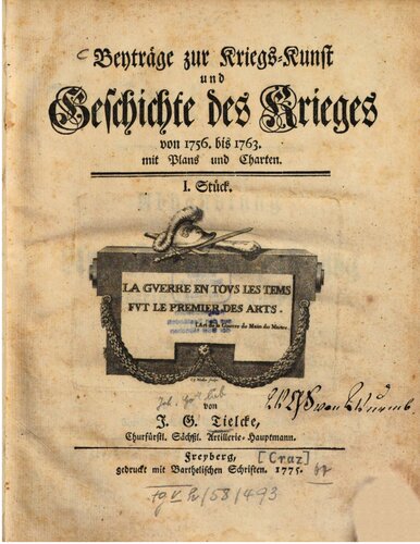 Beiträge zur Kriegskunst und Geschichte des Krieges von 1756 bis 1763 mit Plans und Karten