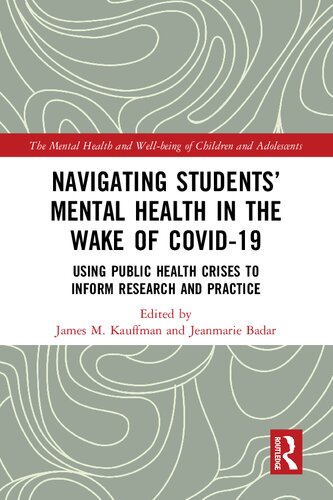 Navigating Students' Mental Health in the Wake of COVID-19: Using Public Health Crises to Inform Research and Practice