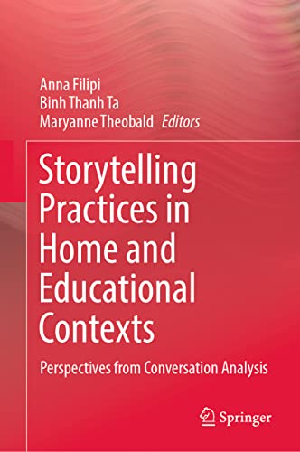 Storytelling Practices in Home and Educational Contexts: Perspectives from Conversation Analysis