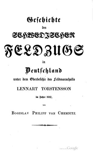 Geschichte des Schwedischen Feldzugs in Deutschland unter dem Oberbefehl des Feldmarschalls Lennart Torstensson im Jahr 1642