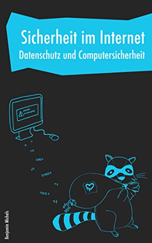 Sicherheit im Internet - Datenschutz und Computersicherheit