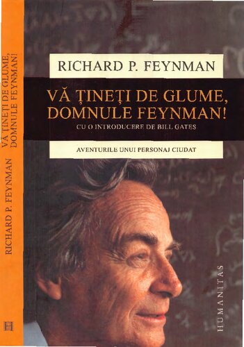 Va tineti de glume, domnule Feynman!
