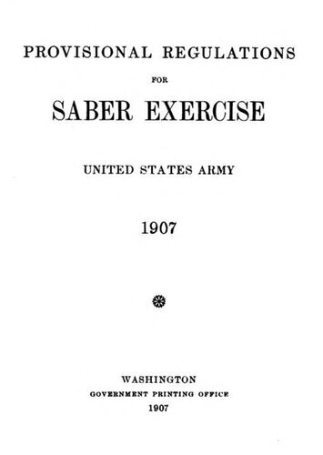 Provisional regulations for saber exercise, United States Army, 1907