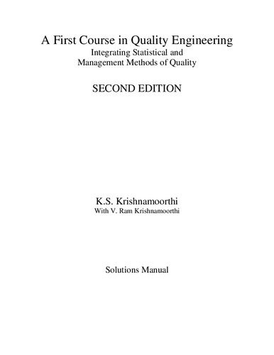 Solutions Manual for A First Course in Quality Engineering Second Edition