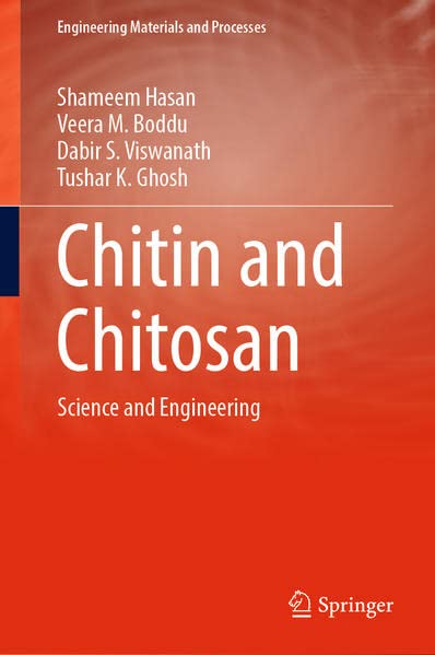 Chitin and Chitosan: Science and Engineering