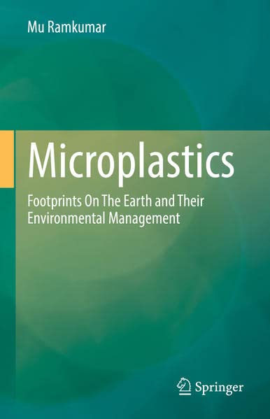 Microplastics: Footprints On The Earth and Their Environmental Management