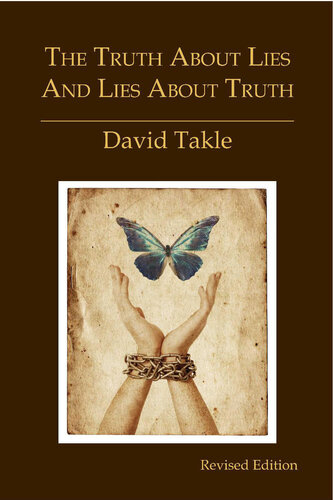 The Truth About Lies and Lies About Truth (revised)