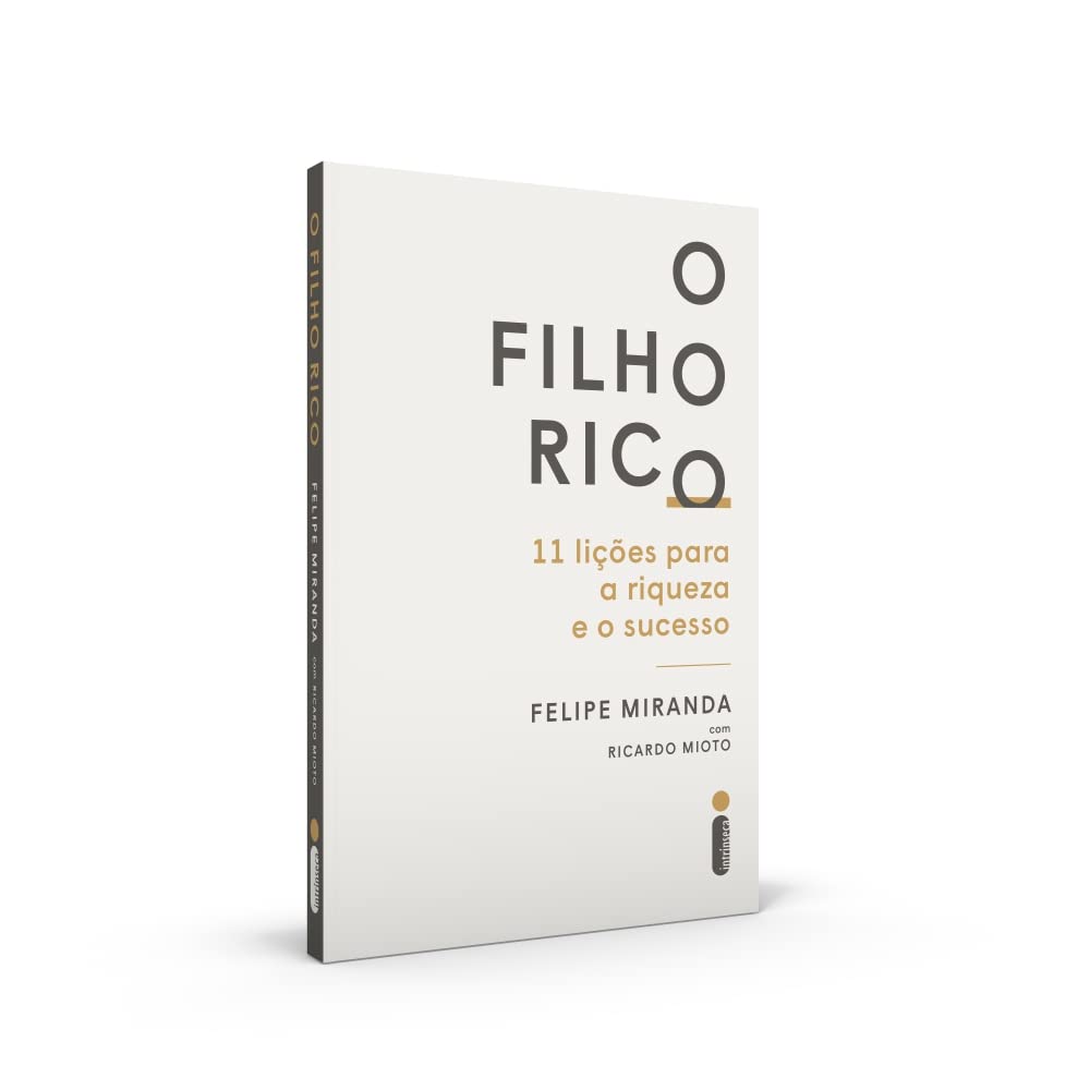O Filho Rico: 11 Lições Para a Riqueza e o Sucesso