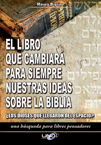 El Libro Que Cambiarà Para Siempre Nuestras Ideas Sobre La Biblia