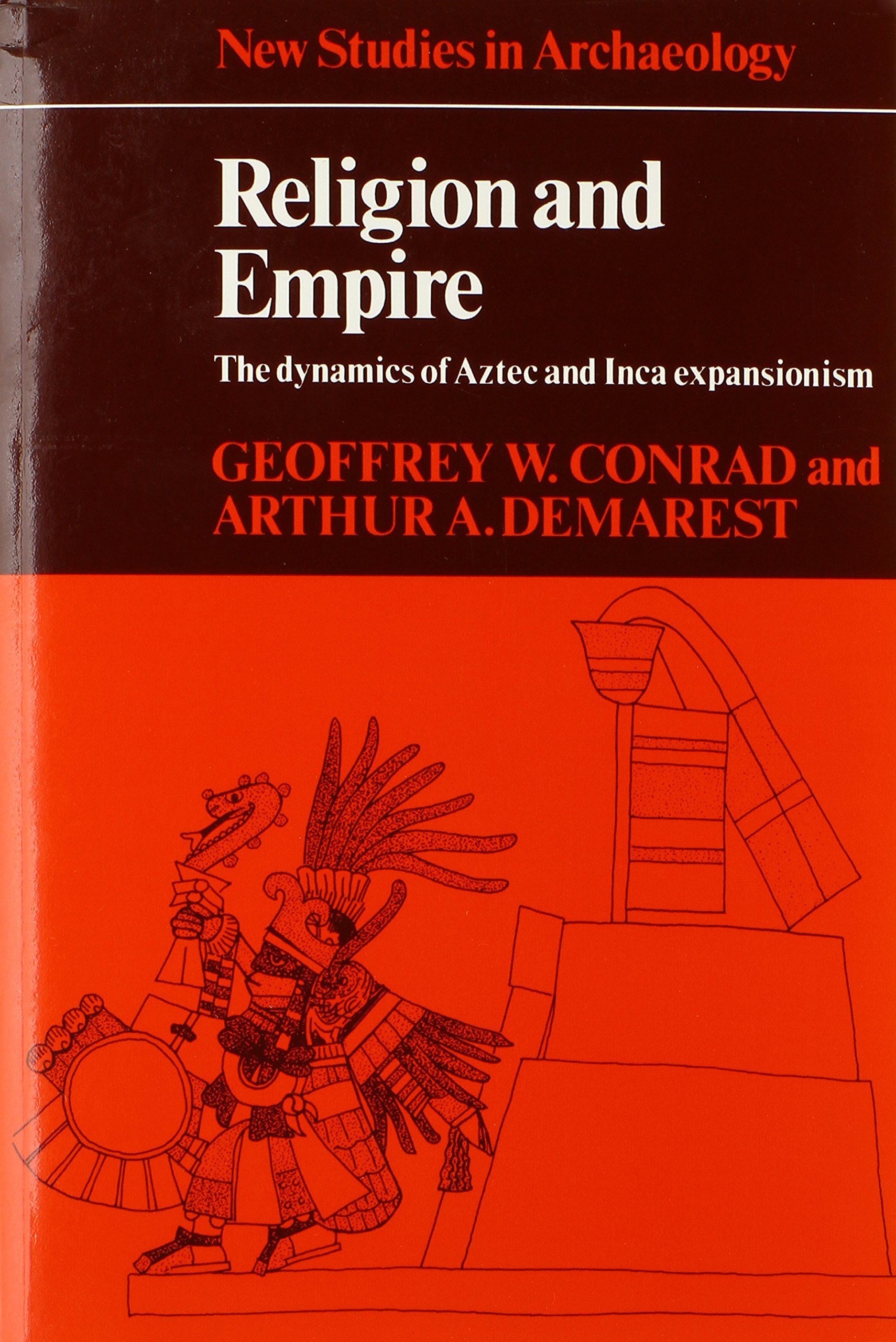 Religion and Empire: The Dynamics of Aztec and Inca Expansionism