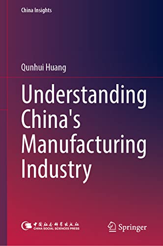 Understanding China's Manufacturing Industry