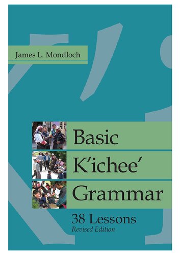Basic Quiche grammar: 38 lessons