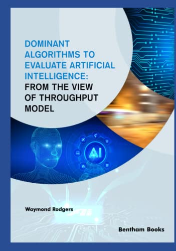 Dominant Algorithms to Evaluate Artificial Intelligence: From the view of Throughput Model