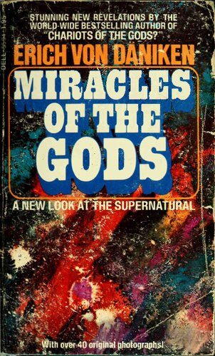 Miracles of the gods : a new look at the supernatural