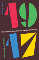 1917: Stories and Poems from the Russian Revolution