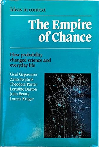 The Empire of Chance: How Probability Changed Science and Everyday Life