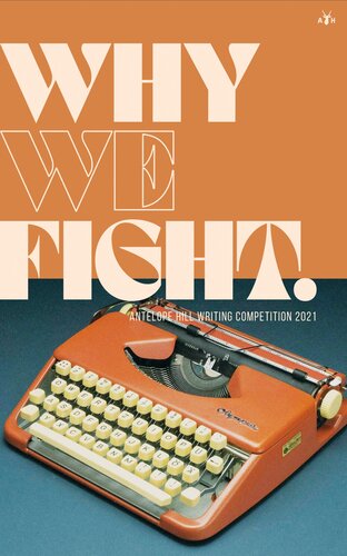 Antelope Hill Writing Competition 2021: Why We Fight