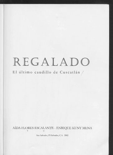 Tomás Regalado : el último caudillo de Cuscatlán
