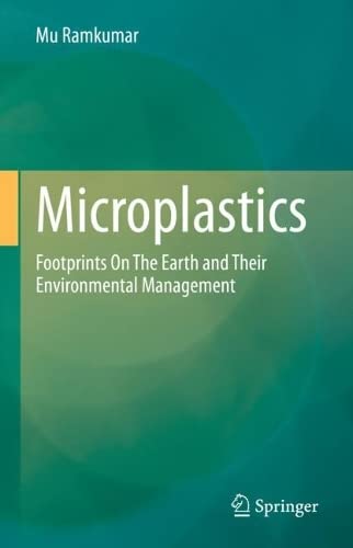 Microplastics: Footprints On The Earth and Their Environmental Management