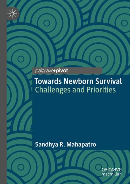 Towards Newborn Survival: Challenges and Priorities