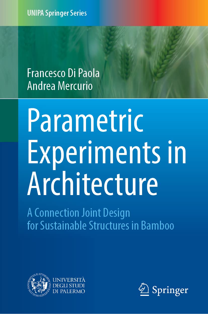 Parametric Experiments in Architecture: A Connection Joint Design for Sustainable Structures in Bamboo