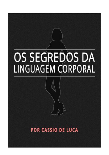 Os Segredos Da Linguagem Corporal.