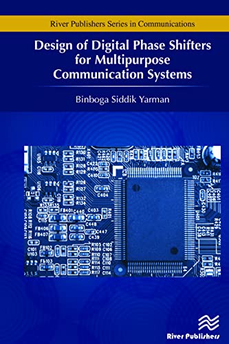 Design of Digital Phase Shifters for Multipurpose Communication Systems (River Publishers Series in Communications)