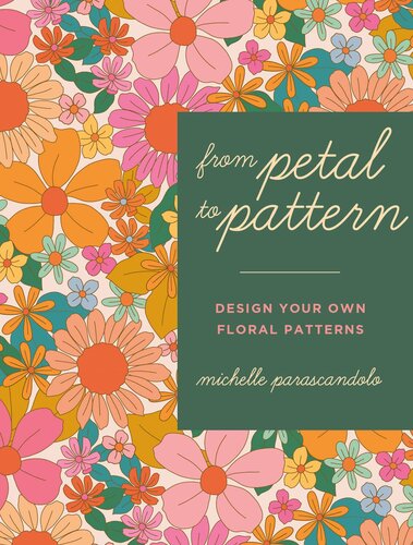 From Petal to Pattern: Design Your Own Floral Patterns. Draw on Nature