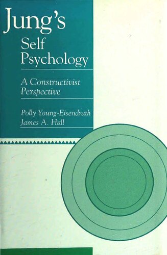 Jung's Self Psychology: A Constructivist Perspective