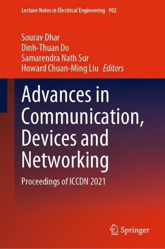 Advances in Communication, Devices and Networking: Proceedings of ICCDN 2021