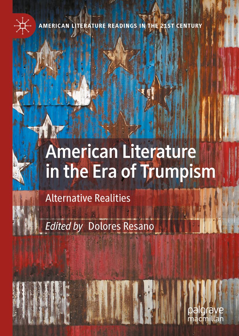 American Literature in the Era of Trumpism: Alternative Realities