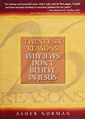 Twenty-Six Reasons Why Jews Don't Believe in Jesus
