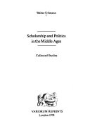 Scholarship and Politics in the Middle Ages: Collected Studies