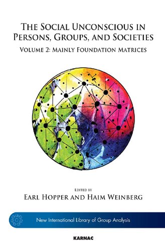 The Social Unconscious in Persons, Groups, and Societies, Volume 2: Mainly Foundation Matrices