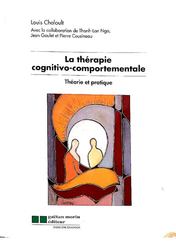 La thérapie cognitivo-comportementale - Théorie et Pratique
